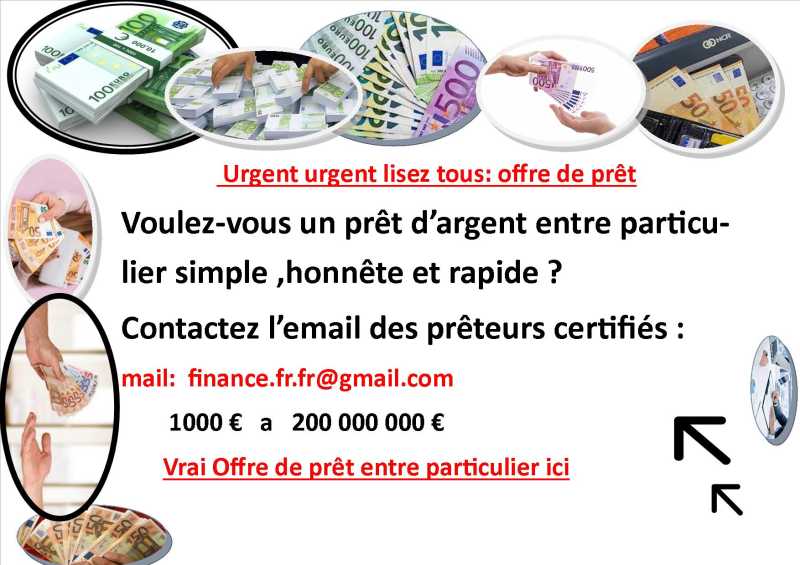 Sellette 12 : OFFRE DE PRÊT ENTRE PARTICULIER en FR CH et BE. OFFRE DE PRÊT ENTRE PARTICULIER en FR CH et BE